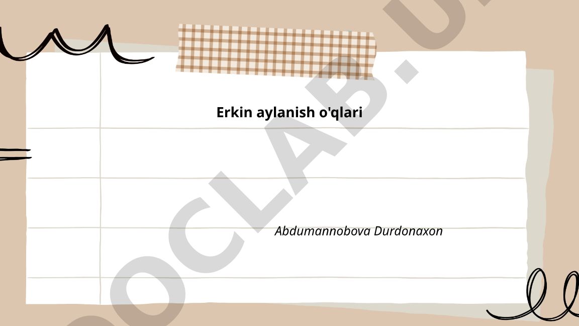 Erkin aylanish o'qlari: taʼrif, xususiyatlar va bog'lanishlar