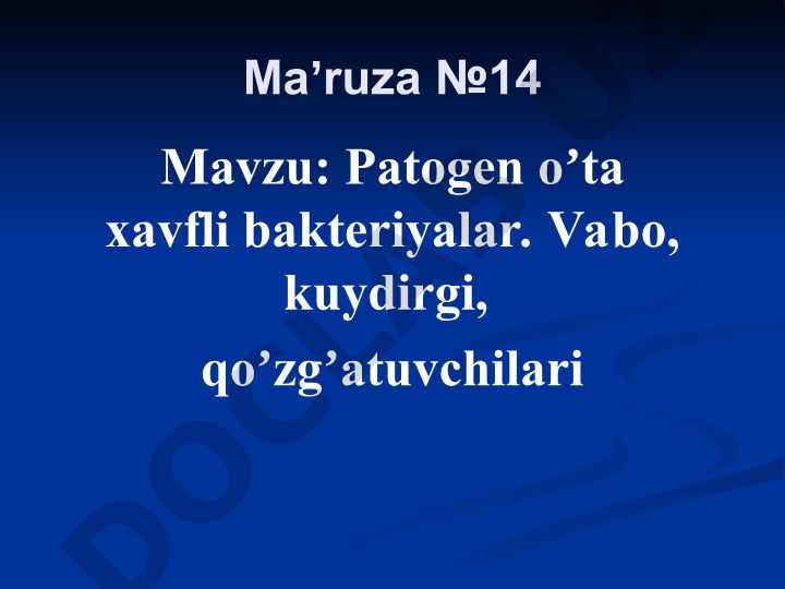 Patogen o'ta xavfli bakteriyalar: Vabo, kuydirgi, qo'zg'atuvchilari