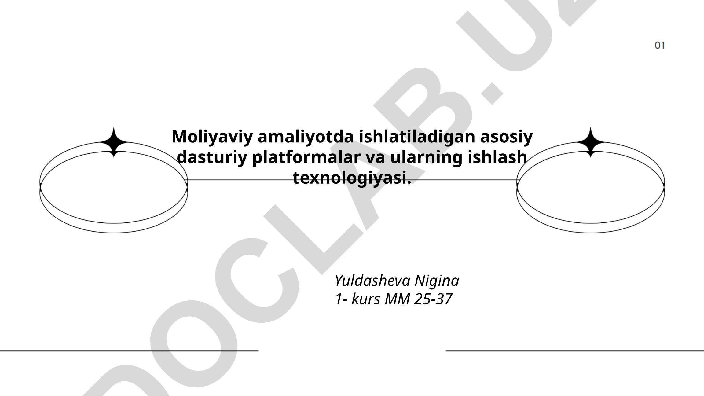 Moliyaviy amaliyotda ishlatiladigan asosiy dasturiy platformalar va ularning ishlash texnologiyasi