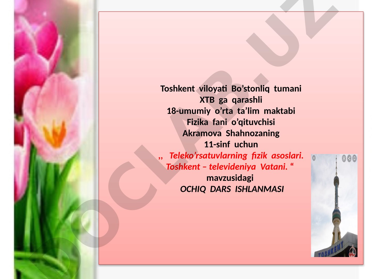 Teleko'rsatuvlarning fizik asoslari. Toshkent – televideniya Vatani
