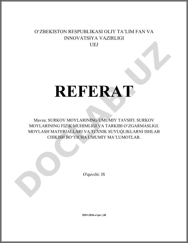 Surkov moylarining umumiy tavsifi, fizik muhimligi va tarkibi o'zgarmasligi