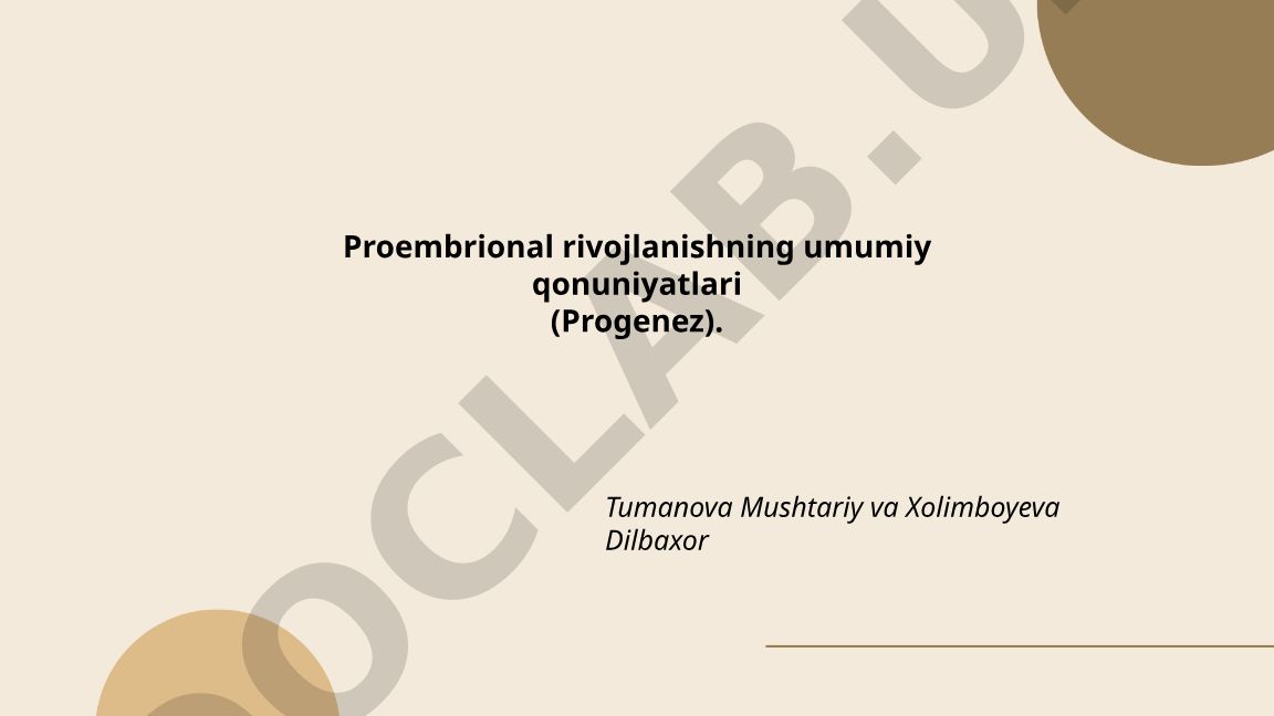 Proembrional rivojlanishning umumiy qonuniyatlari (Progenez)