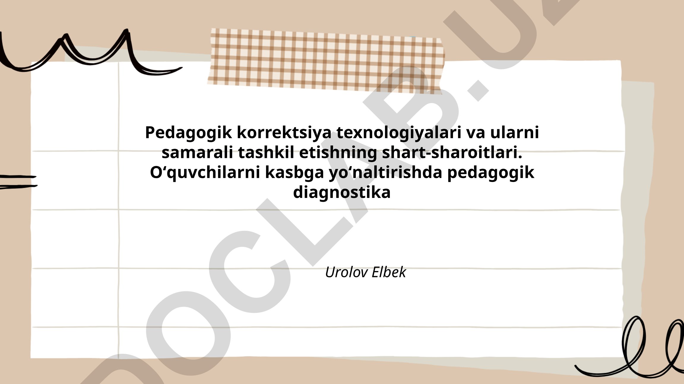 Pedagogik korrektsiya texnologiyalari va ularni samarali tashkil etish