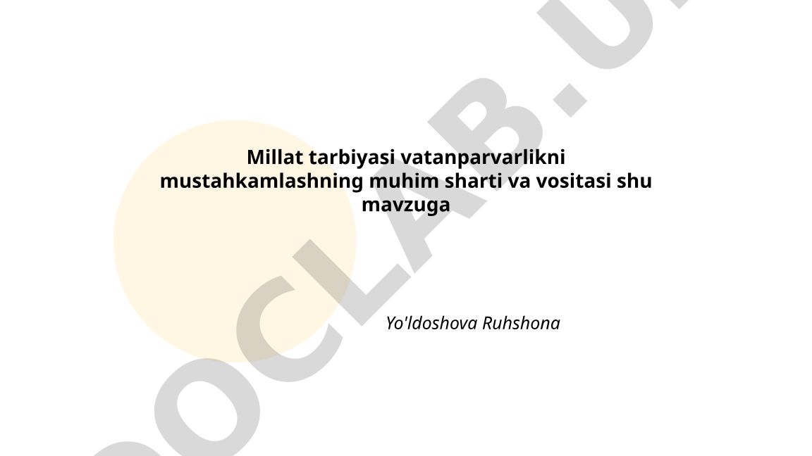 Millat tarbiyasi va vatanparvarlikni mustahkamlash