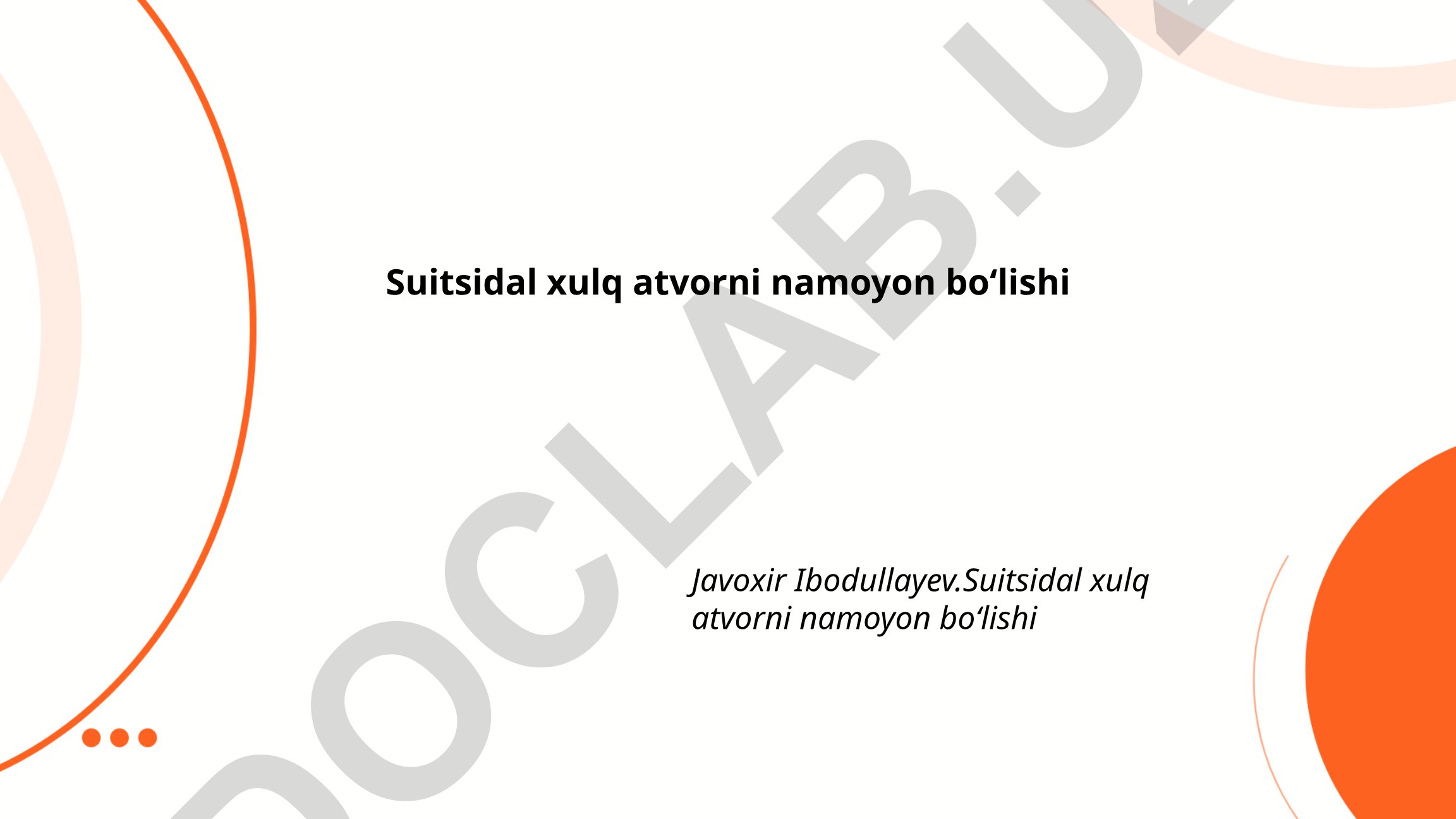 Suitsidal xulq-atvor turlari va sabablari