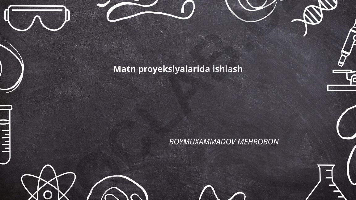 Matn proyeksiyalarida ishlash: asosiy tushunchalar va matn strukturasini loyihalash