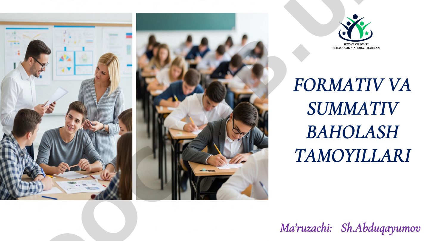 Formativ va summativ baholash tamoyillari