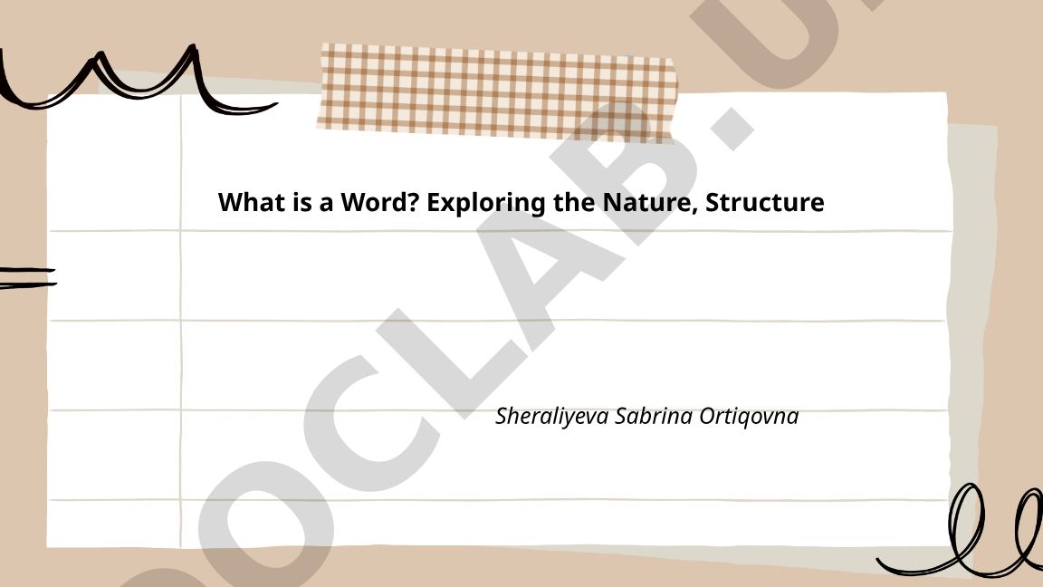 What is a Word? Exploring the Nature, Structure