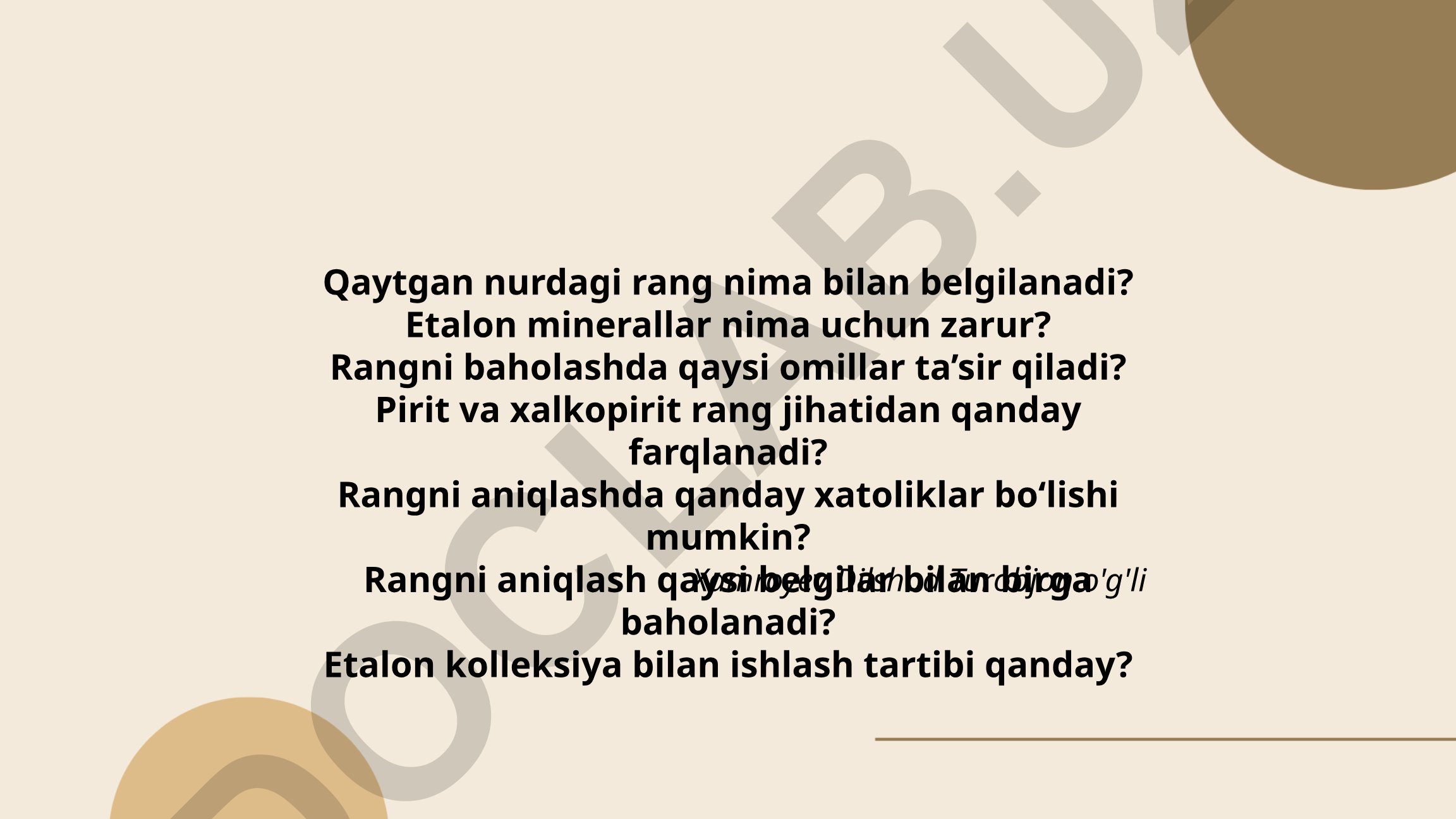 Qaytgan nurdagi rang va mineralogik rangni baholash