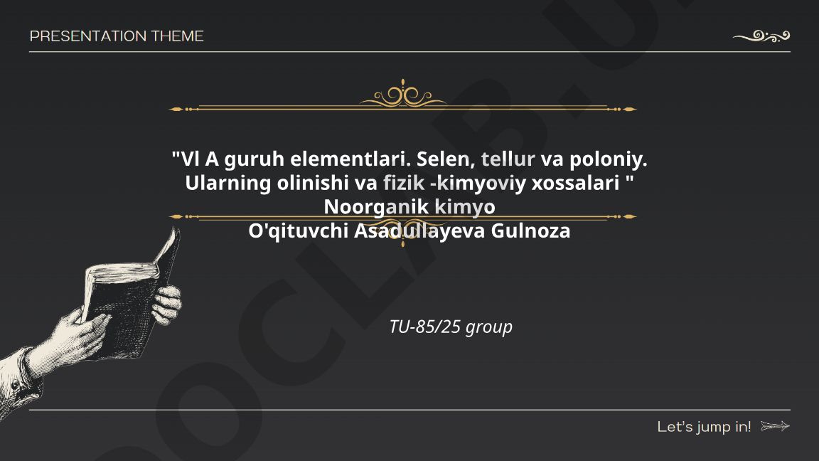 VI A guruh elementlari: selen, tellur va poloniyning olinishi va xossalari