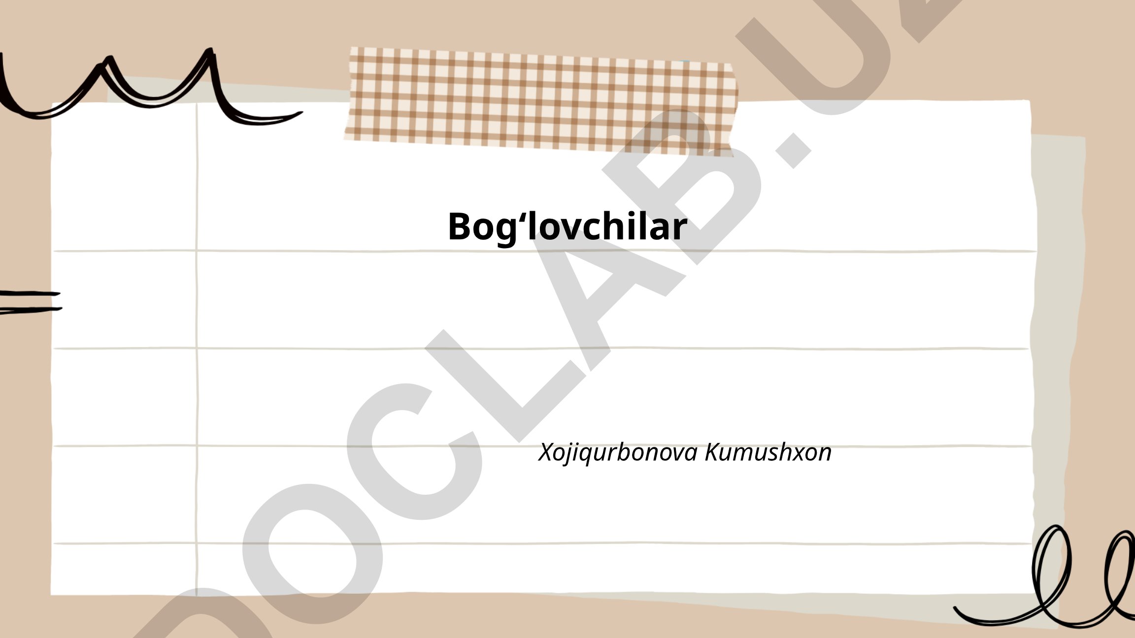 Bogʻlovchilar turlari, vazifalari va soʻzlar orasida bogʻlovchilar