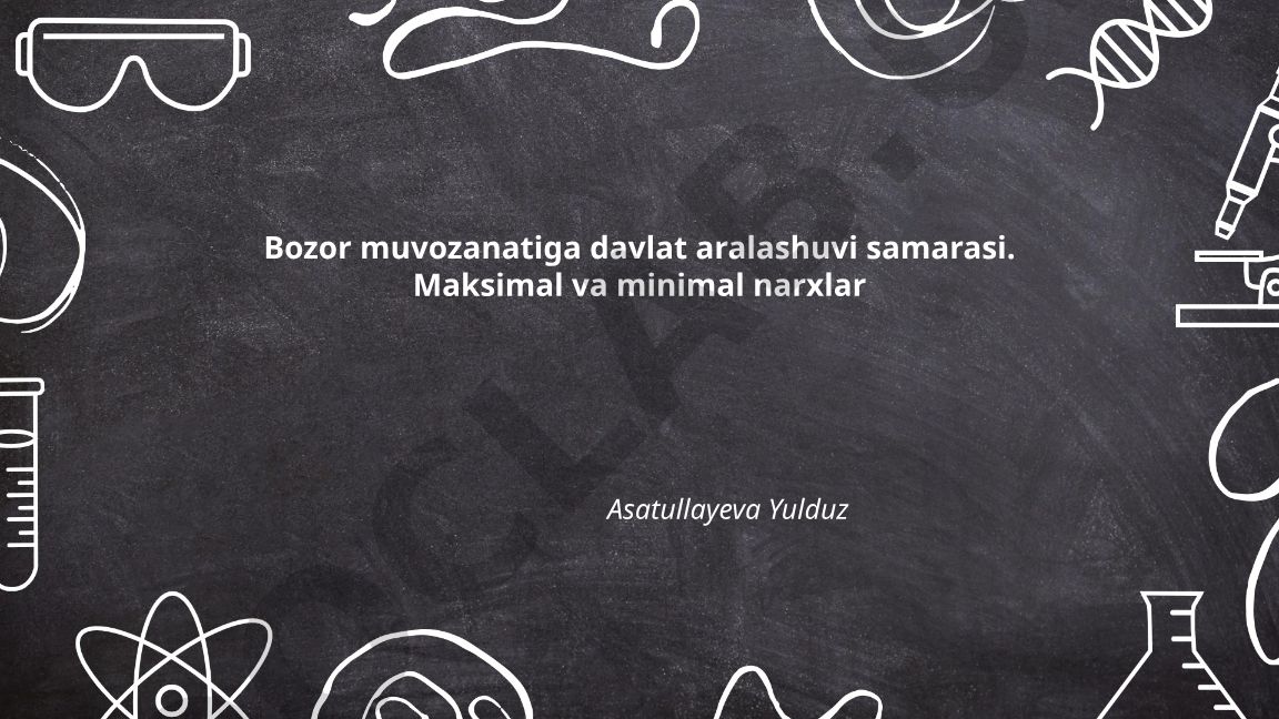 Bozor muvozanatiga davlat aralashuvi samarasi. Maksimal va minimal narxlar