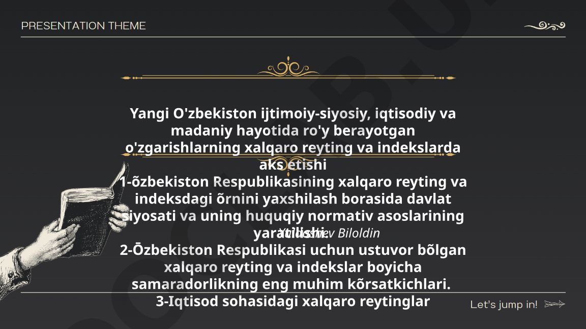 Yangi O'zbekistonning xalqaro reyting va indekslarda aks etishi