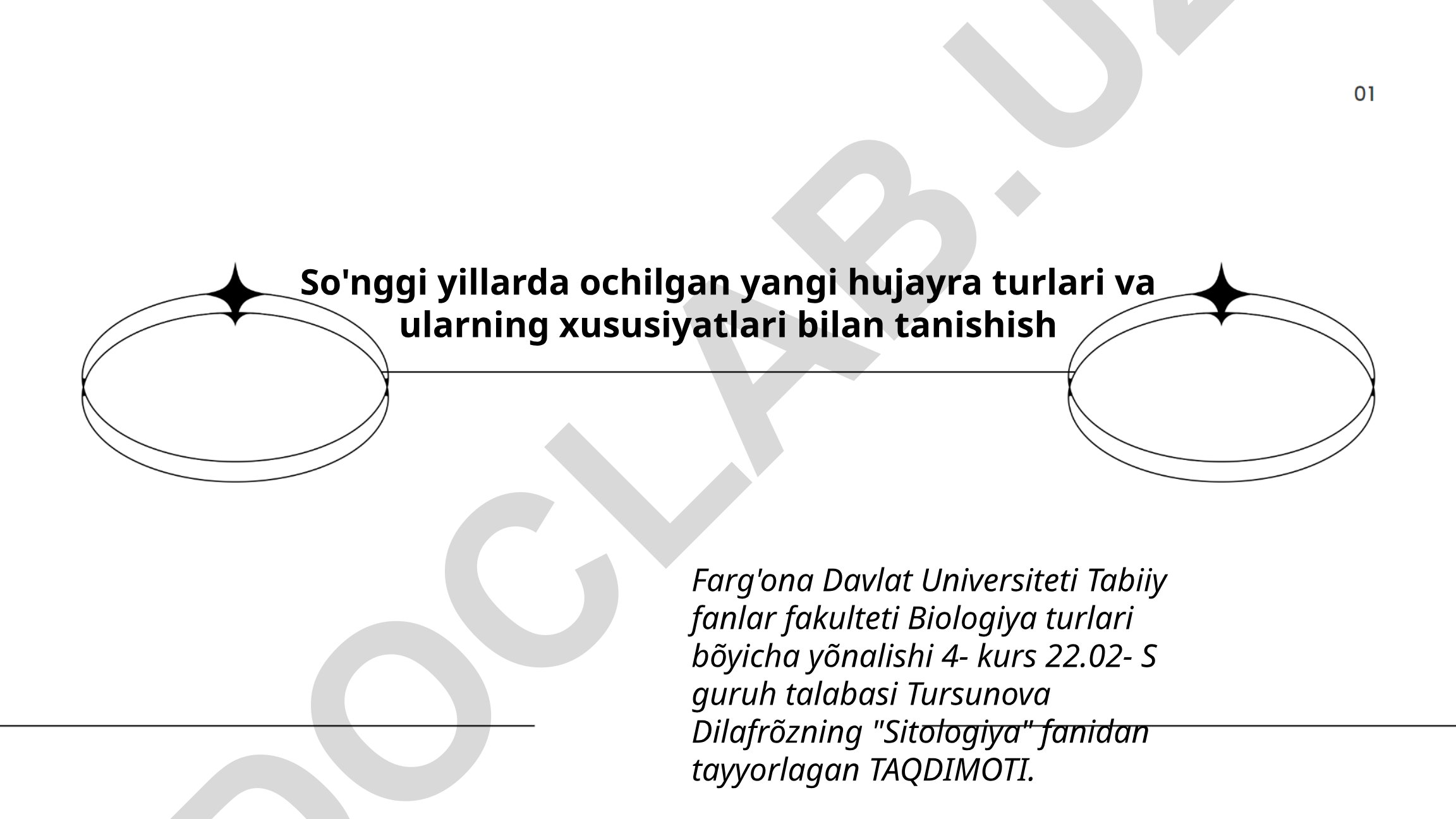 So'nggi yillarda ochilgan yangi hujayra turlari va ularning xususiyatlari