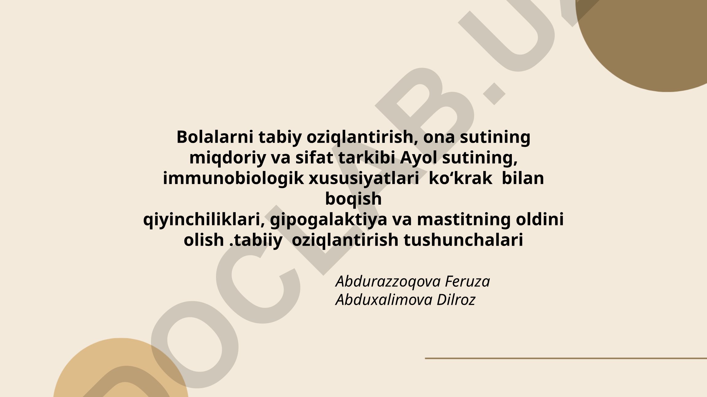 Bolalarni tabiiy oziqlantirish va ona sutining xususiyatlari