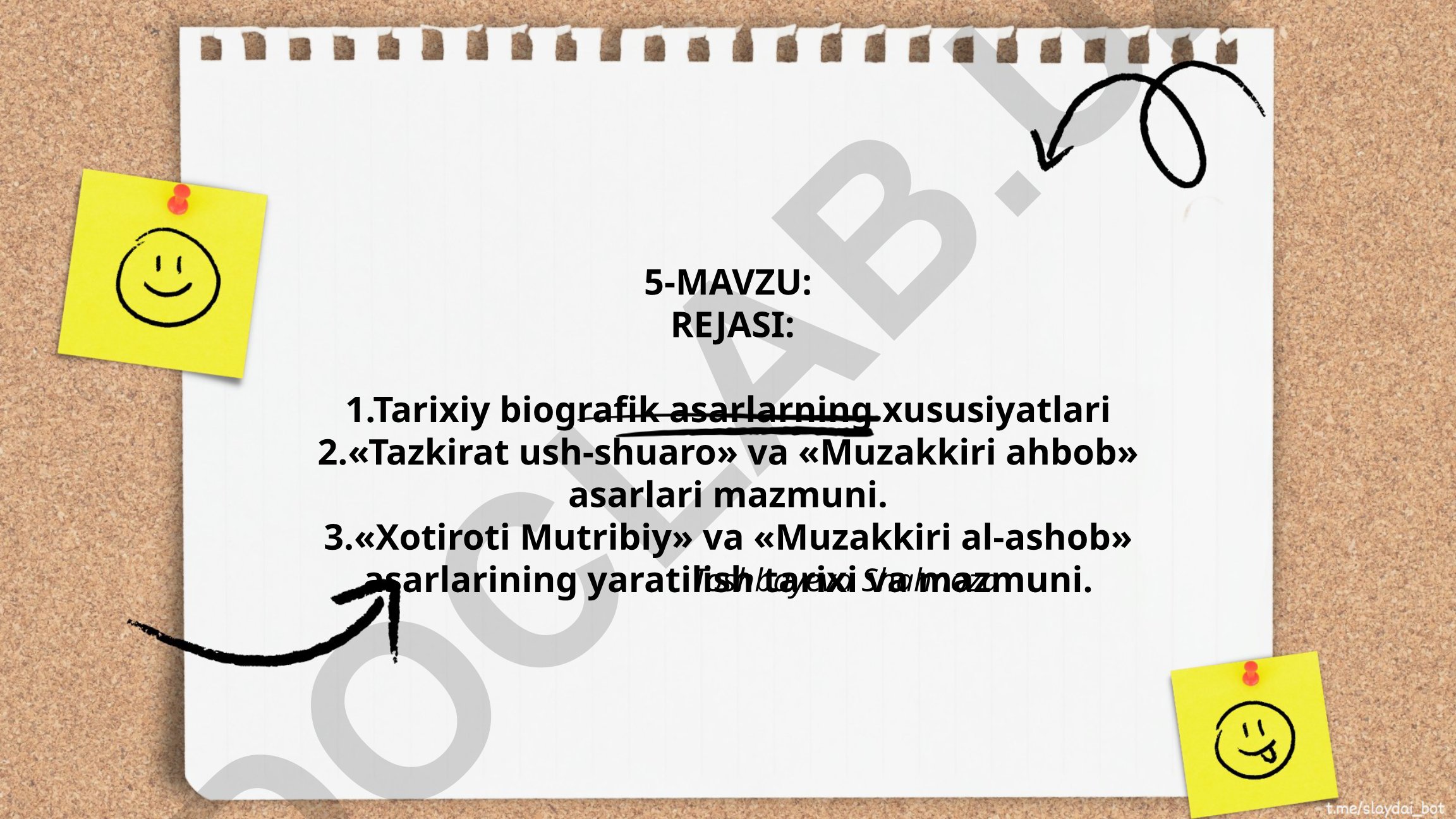 Tarixiy biografik asarlarning xususiyatlari va tazkiralar mazmuni