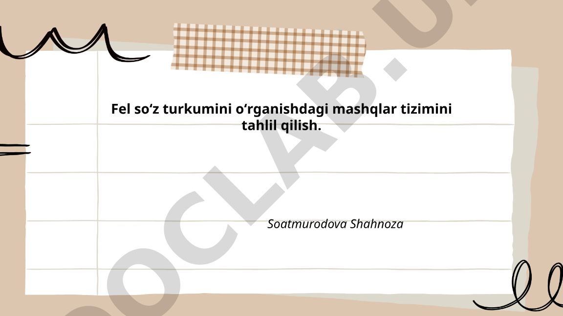 Fel soʻz turkumini oʻrganishdagi mashqlar tizimini tahlil qilish