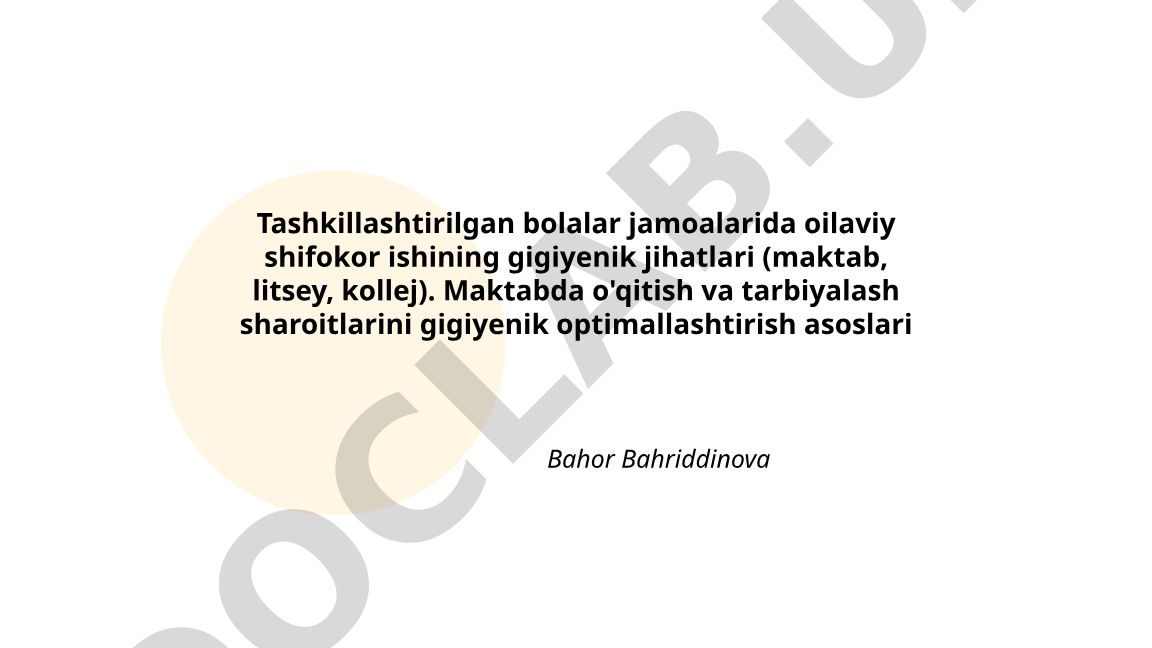 Tashkillashtirilgan bolalar jamoalarida oilaviy shifokor ishining gigiyenik jihatlari