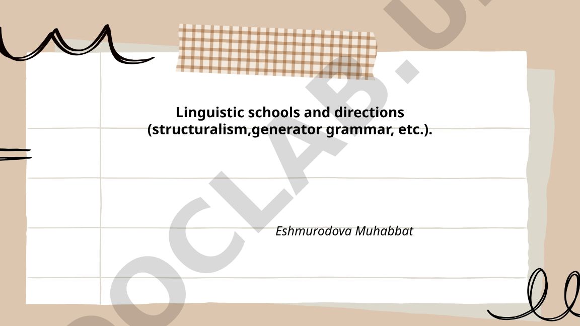Linguistic schools and directions (structuralism, generative grammar)