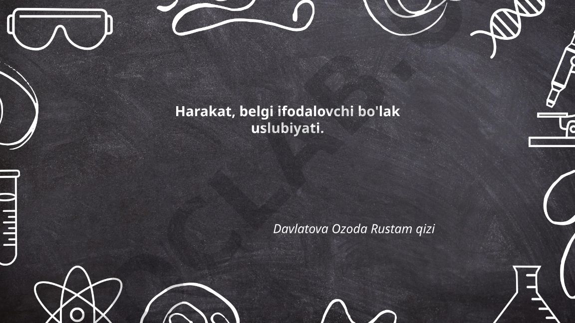 Harakat va belgi ifodalovchi bo'lak uslubiyati