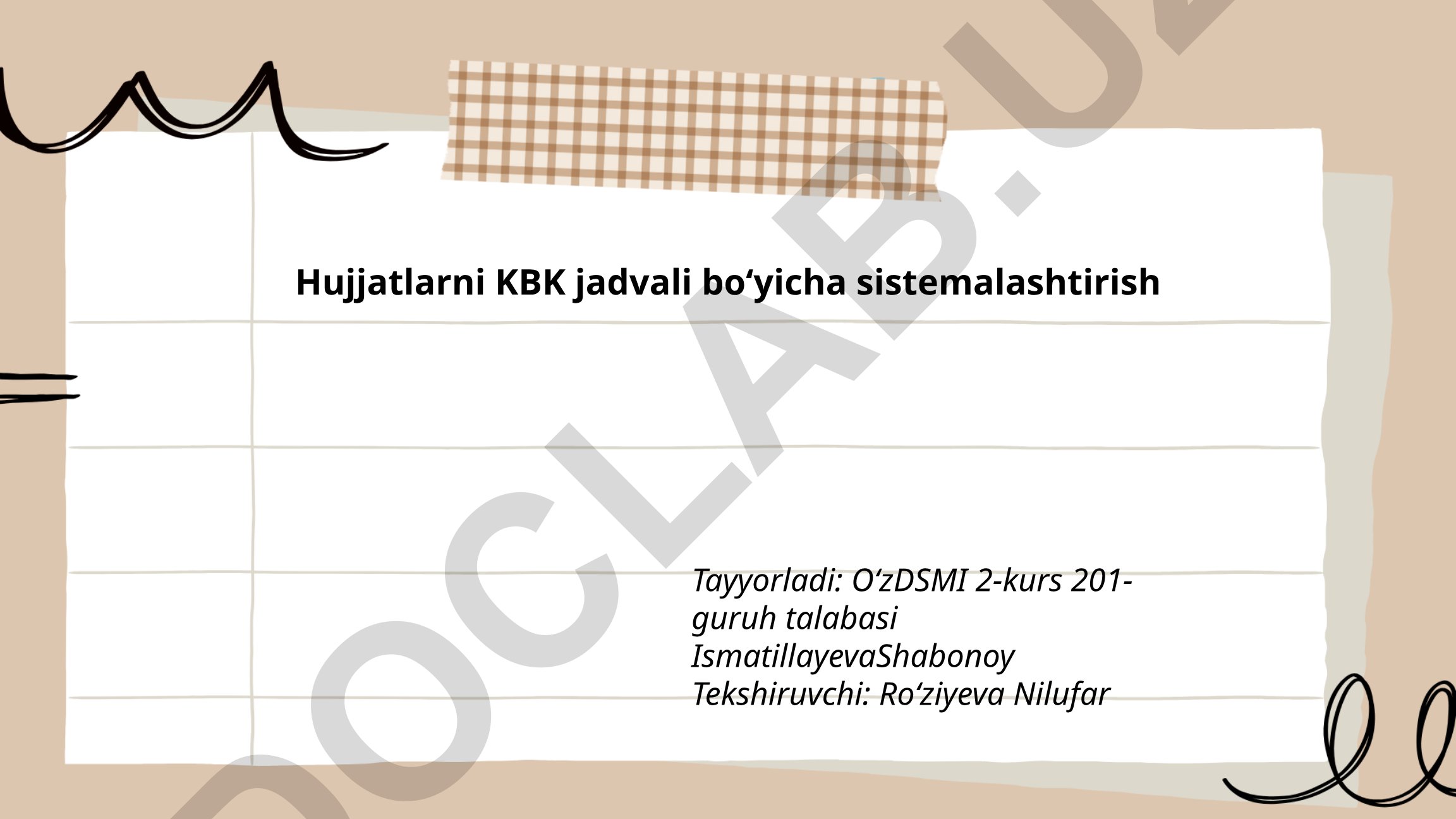 Hujjatlarni KBK jadvali bo'yicha sistemalashtirish