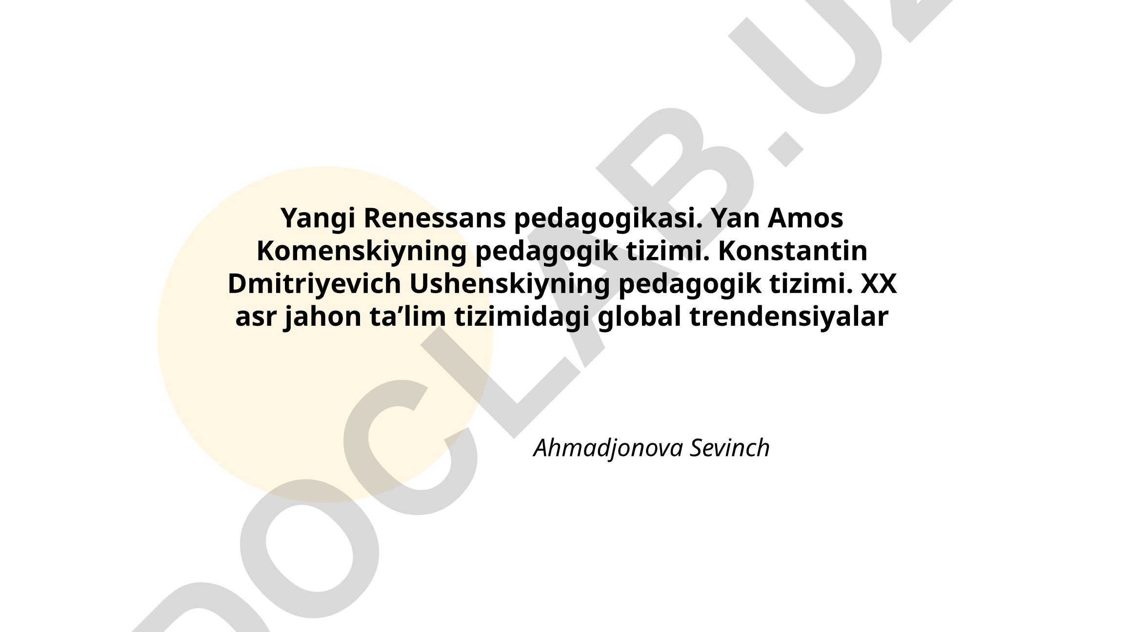 Yangi Renessans pedagogikasi va tarixiy pedagogik tizimlar