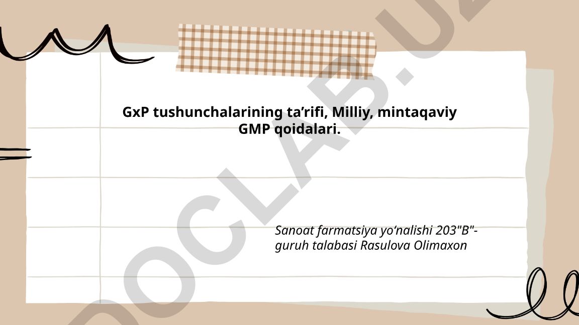 GxP tushunchalari va GMP qoidalari