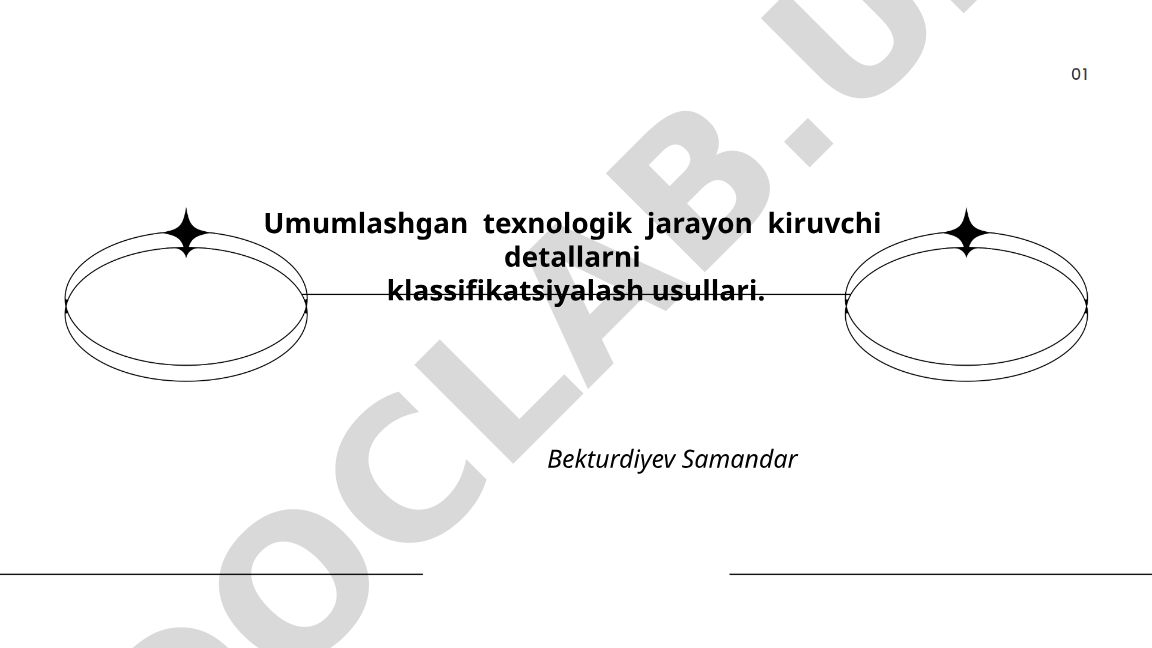Umumlashgan texnologik jarayon kiruvchi detallarni klassifikatsiyalash usullari