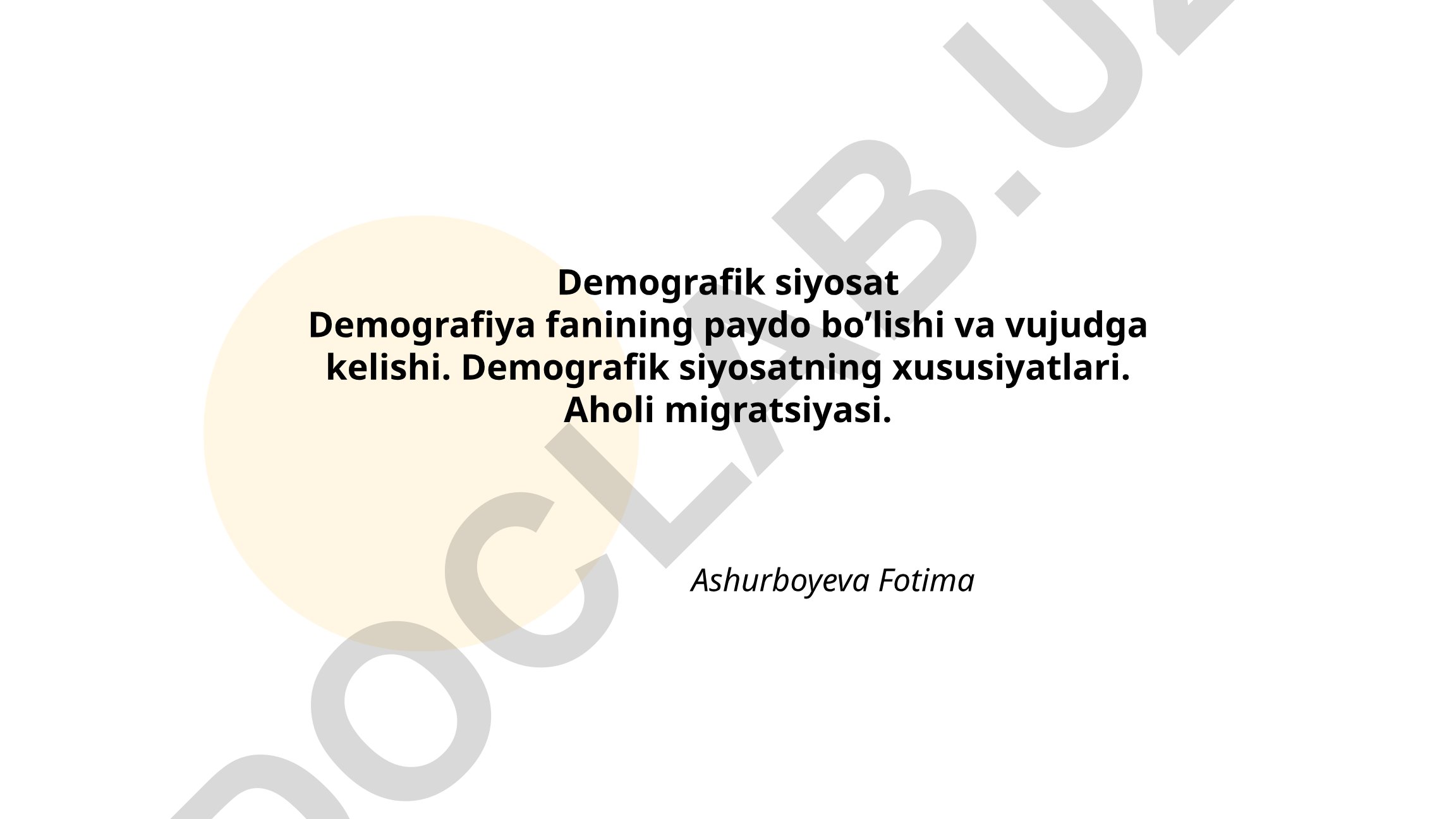 Demografik siyosat: fan tarixi, xususiyatlari va aholi migratsiyasi