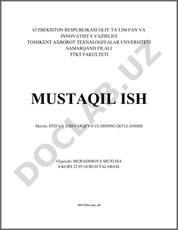 DTD va XSD farqi va ularning qo‘llanilishi