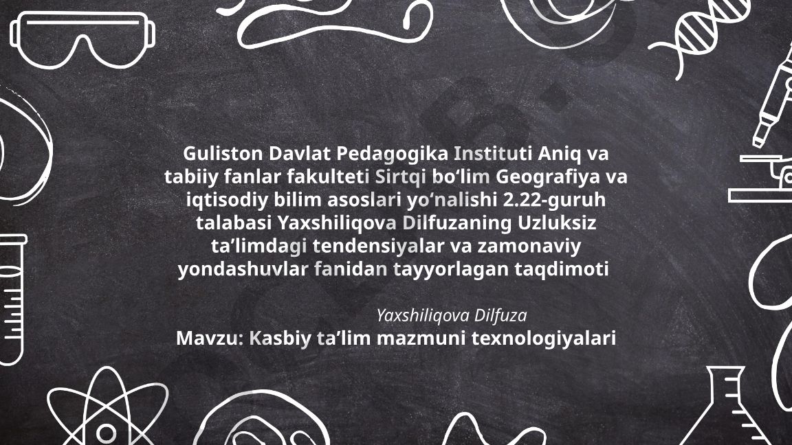 Kasbiy taʼlim mazmuni texnologiyalari