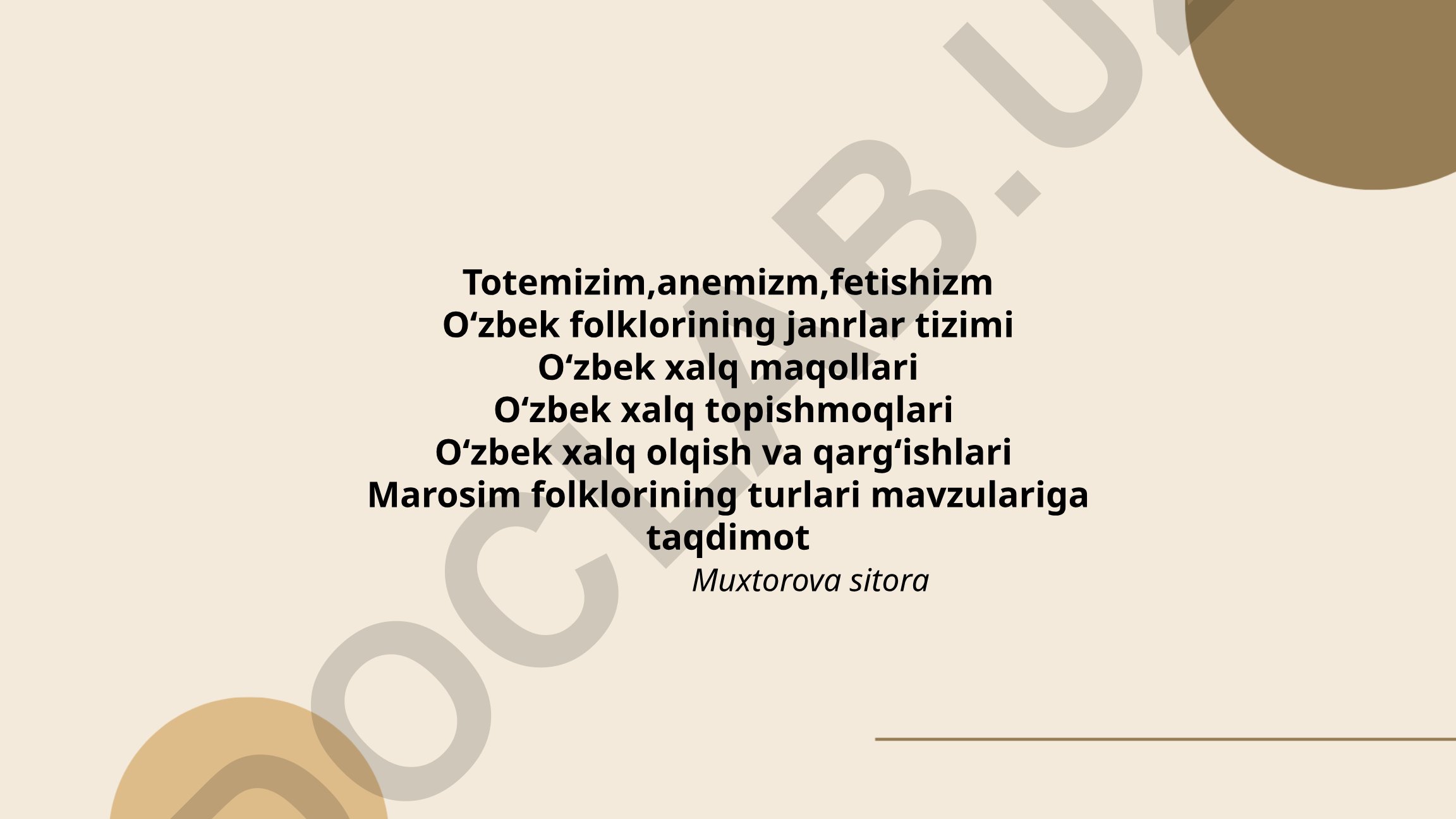 Totemizm, animizm, fetishizm va O'zbek folklori