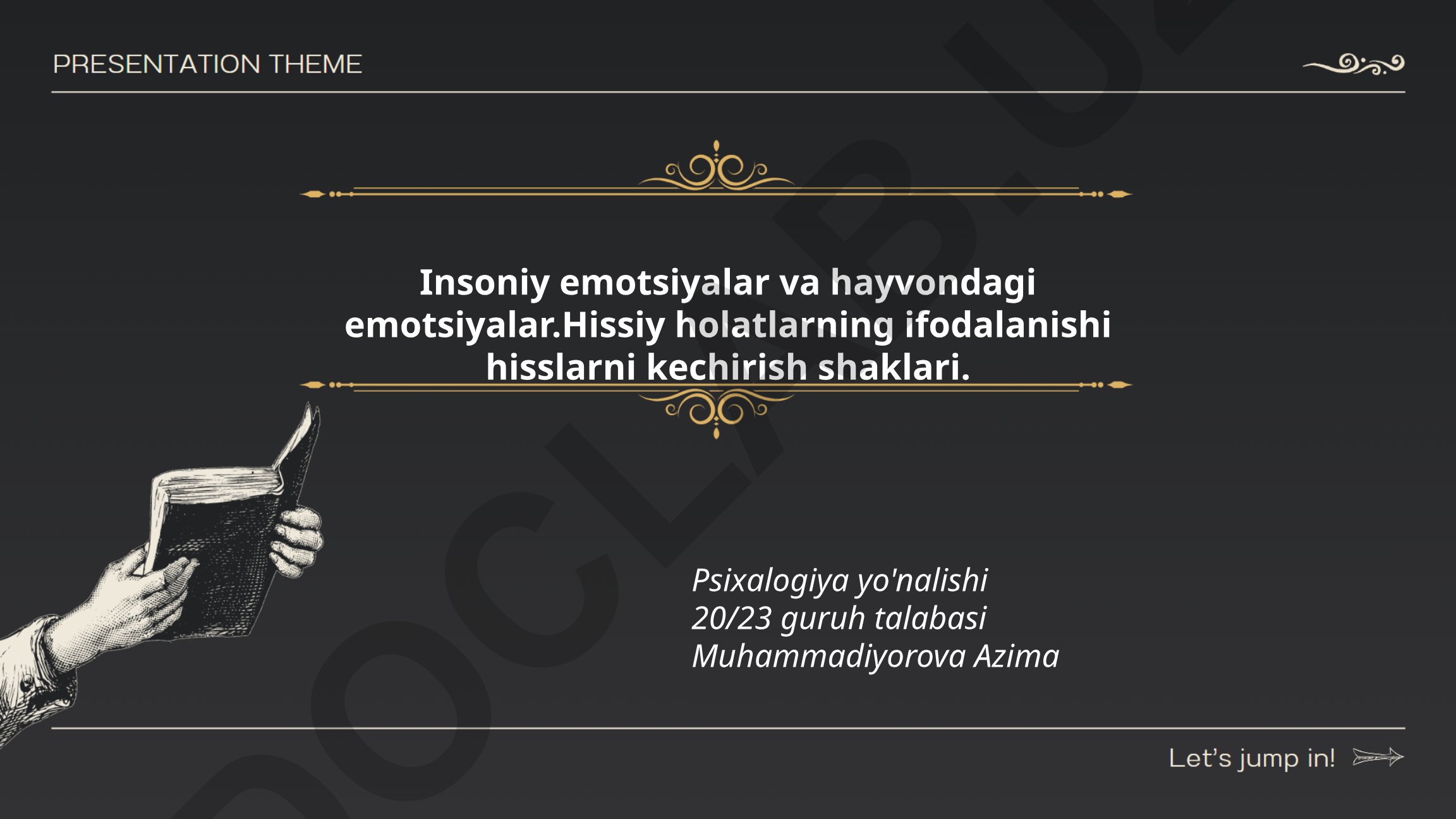 Insoniy va hayvonlardagi emotsiyalar turlari va ifodalanishi