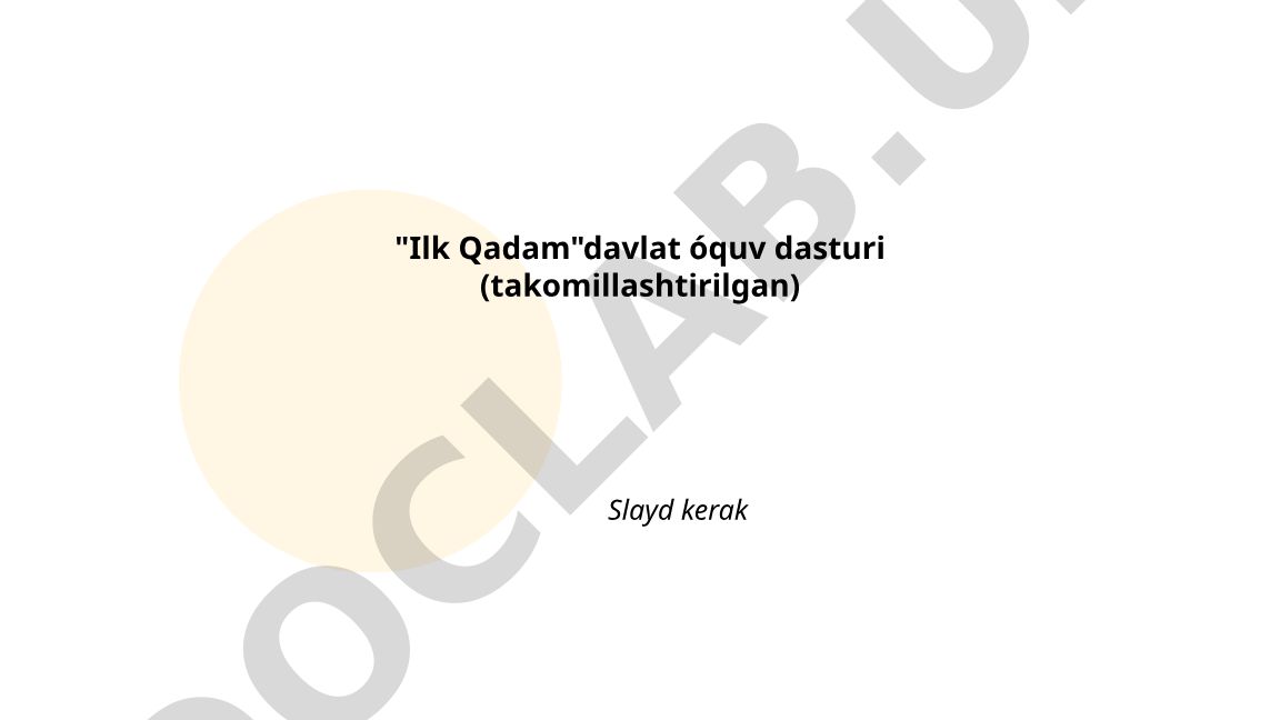 Ilk Qadam davlat o'quv dasturi (takomillashtirilgan)