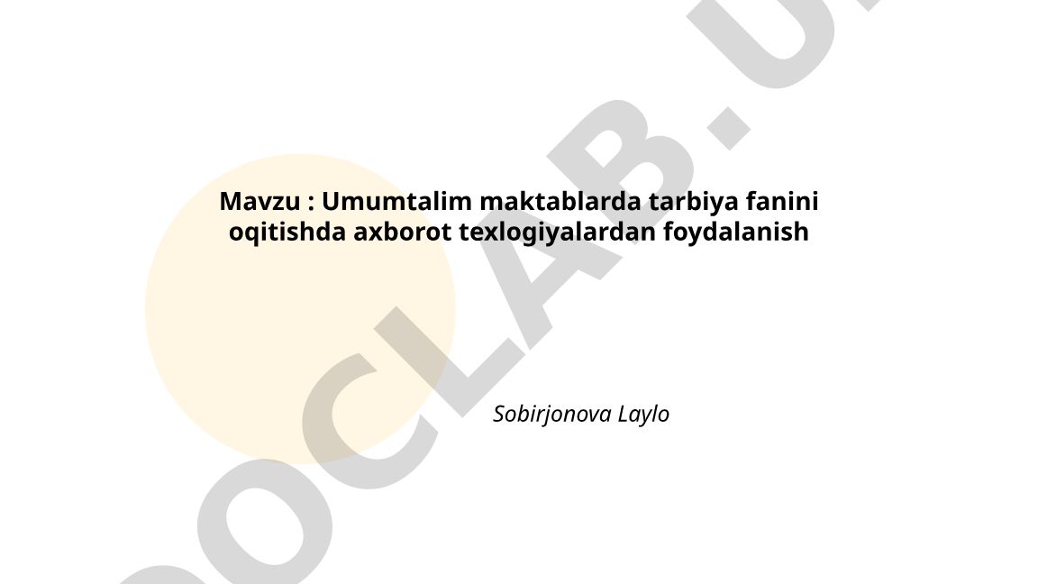 Umumtalim maktablarda tarbiya fanini oqitishda axborot texlogiyalardan foydalanish