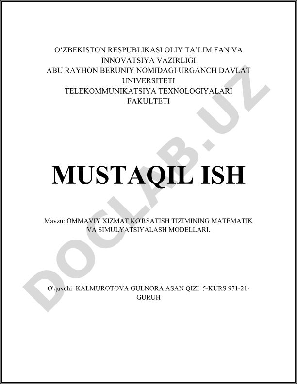 Ommaviy xizmat ko'rsatish tizimining matematik va simulyatsiyalash modellari