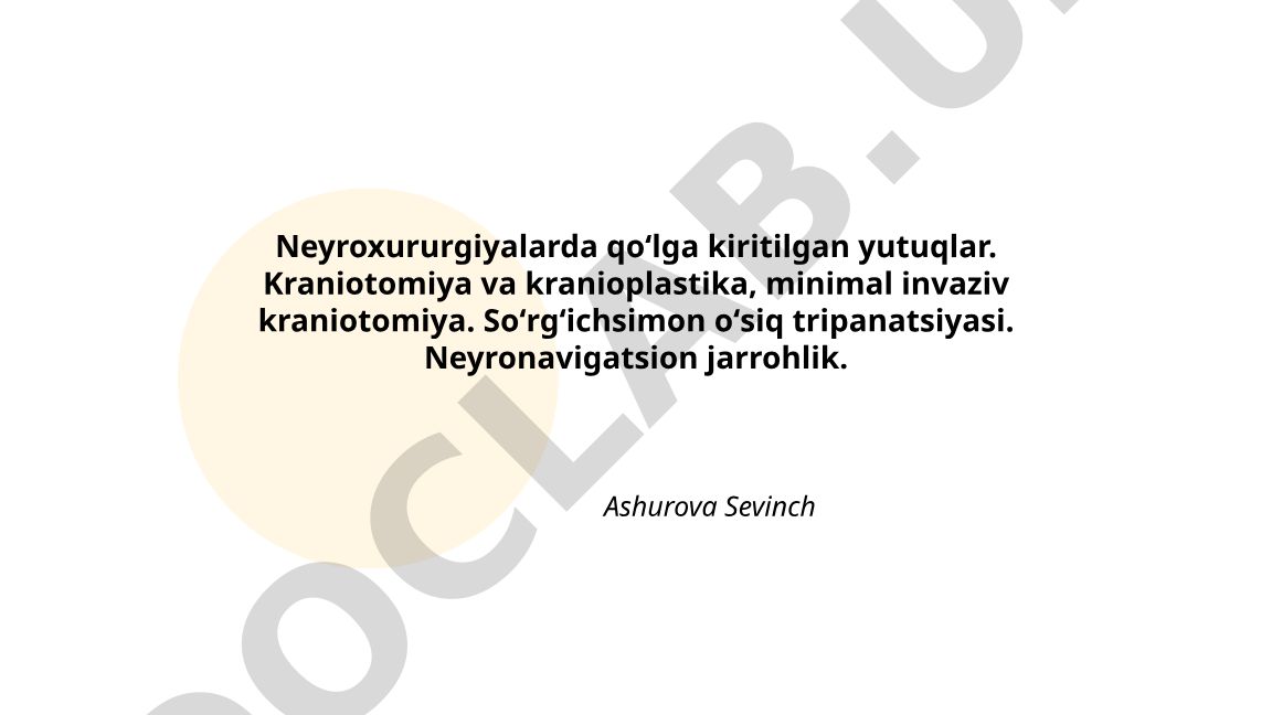 Neyroxururgiyalarda qoʻlga kiritilgan yutuqlar