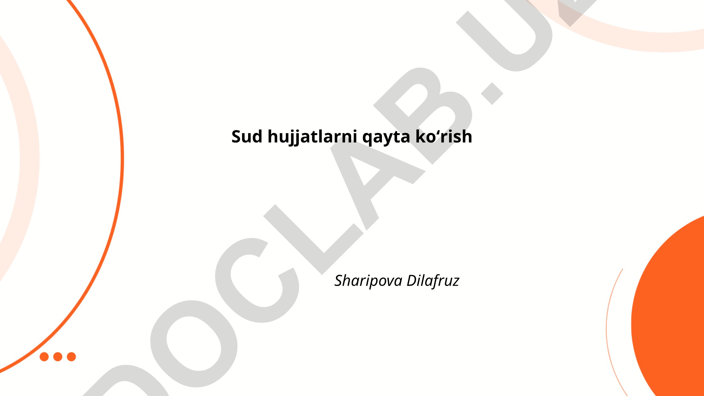 Sud qarorlarining qayta ko'rib chiqilishi va apellyatsiya tartibi