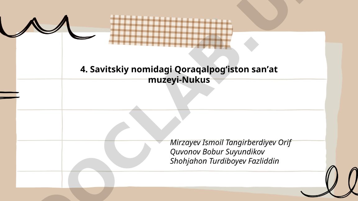 Savitskiy nomidagi Qoraqalpog'iston san'at muzeyi tarixi va kollektsiyasi