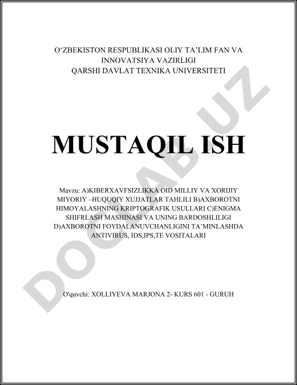Kiberxavfsizlikka oid milliy va xalqaro me'yoriy-huquqiy hujjatlar tahlili va axborotni himoya qilish usullari