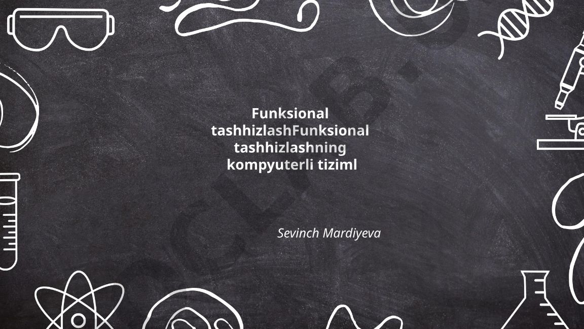 Funksional tashhizlashning kompyuterli tizimlar arxitekturasi