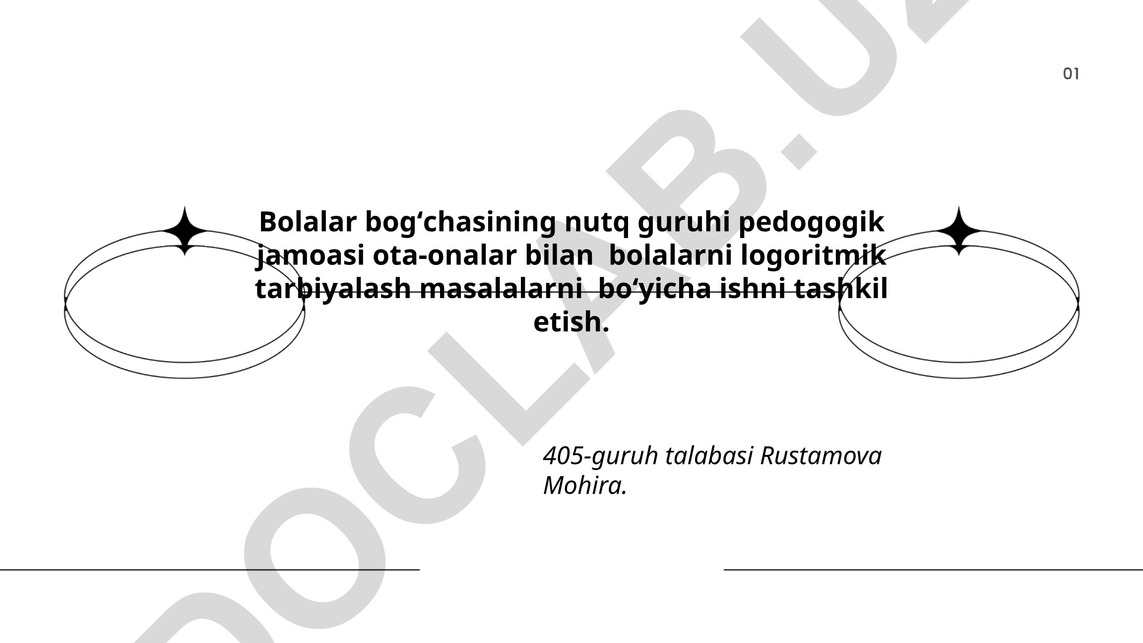 Bolalar bogʻchasida nutq guruhida logoritmik tarbiya va ota-onalar bilan hamkorlik