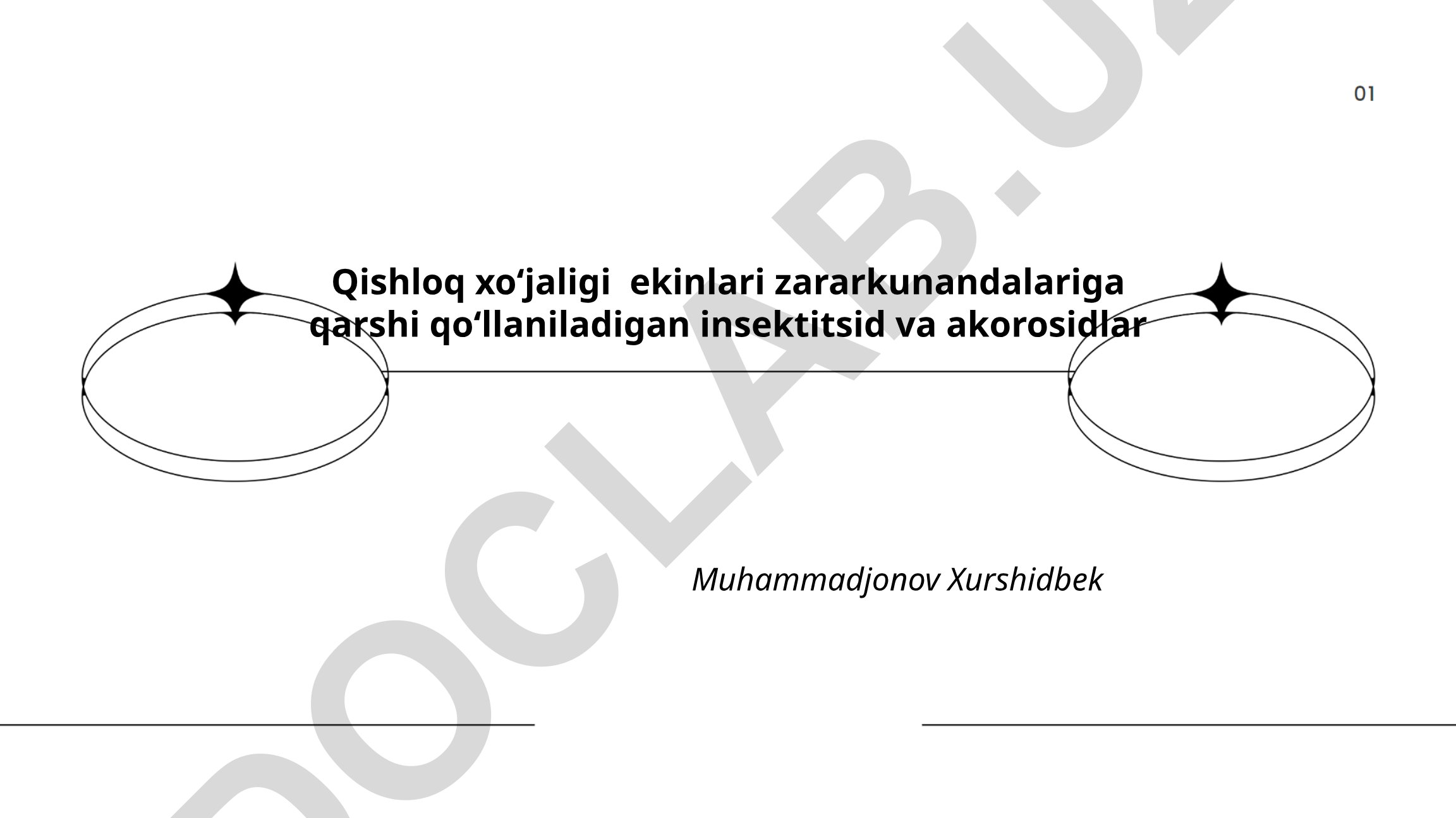 Qishloq xoʻjaligi ekinlari zararkunandalariga qarshi insektitsid va akorosidlar