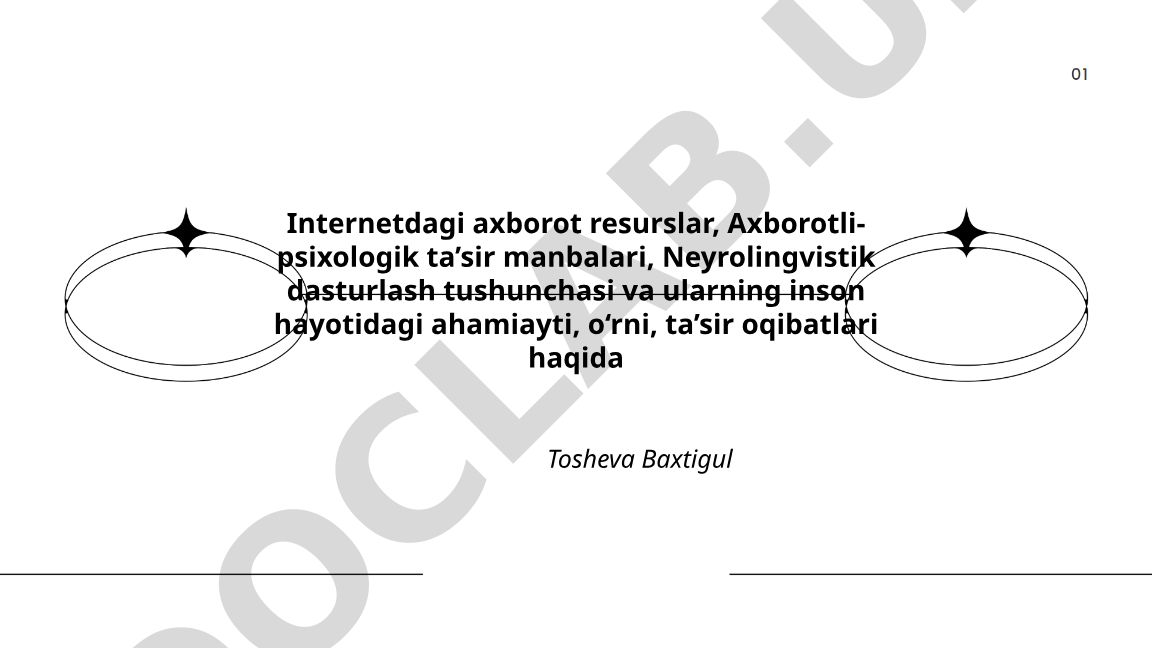 Internet axborot resurslari va neyrolingvistik dasturlashning inson hayotidagi ahamiyati