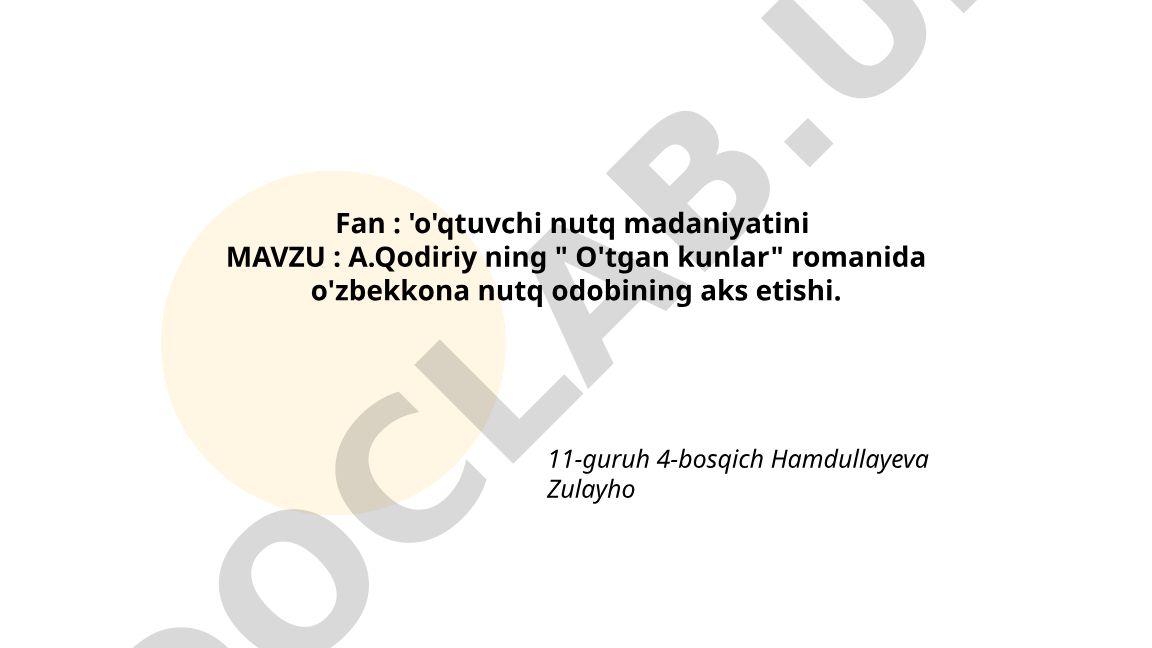 A.Qodiriyning "O'tgan kunlar" romanida o'zbekkona nutq odobining aks etishi