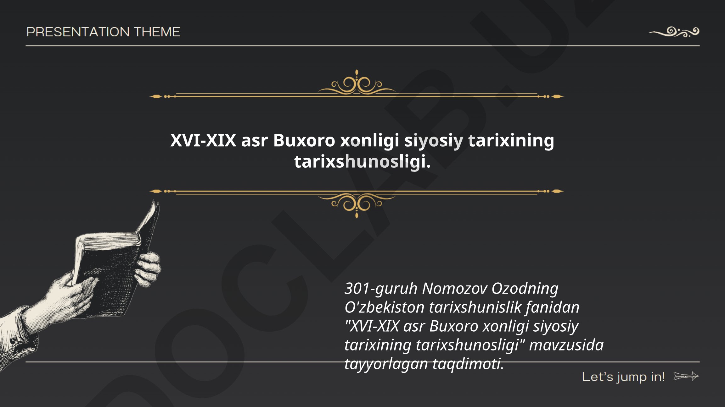 XVI-XIX asr Buxoro xonligi siyosiy tarixining tarixshunosligi