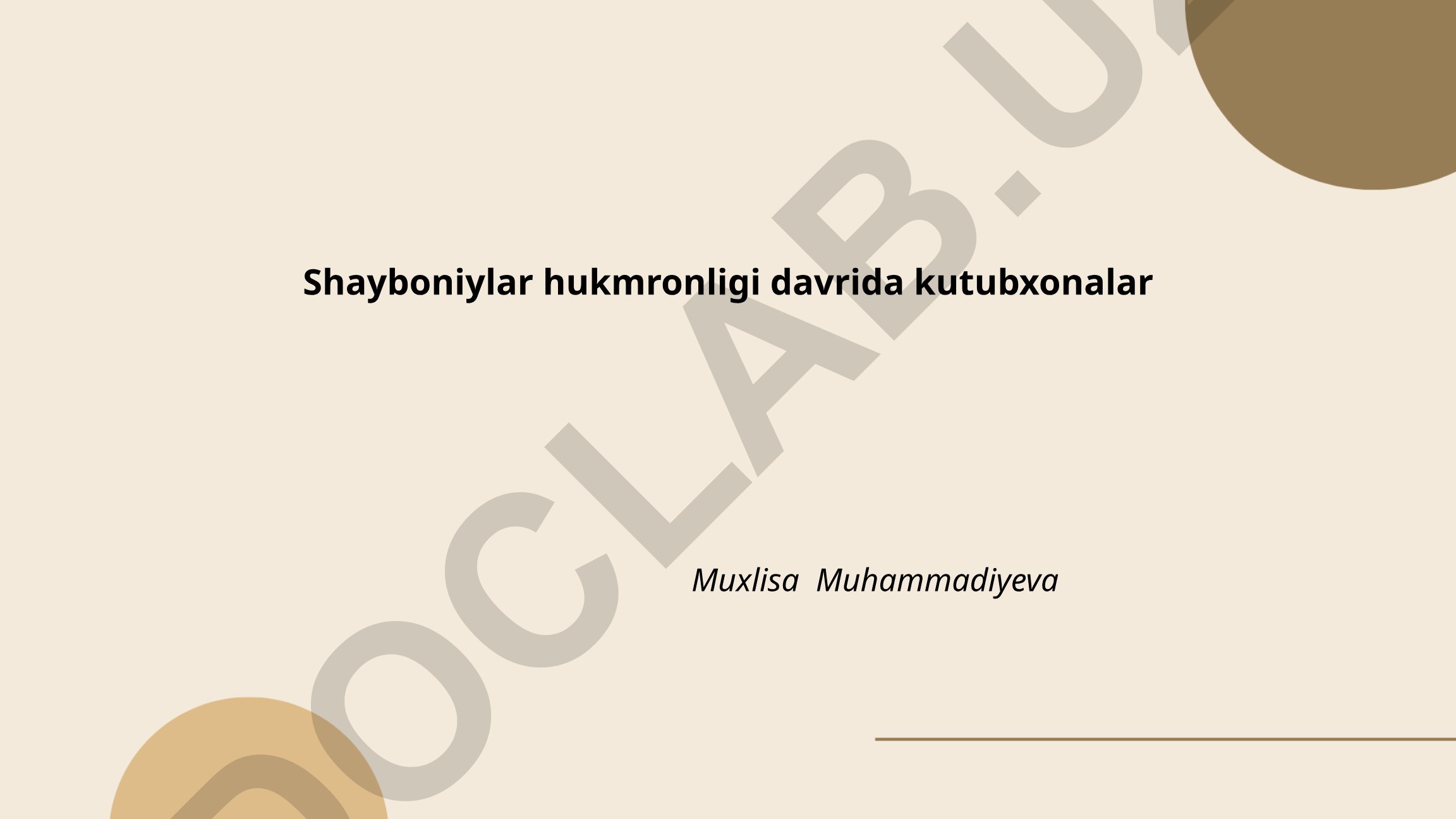 Shayboniylar hukmronligi davrida kutubxonalar