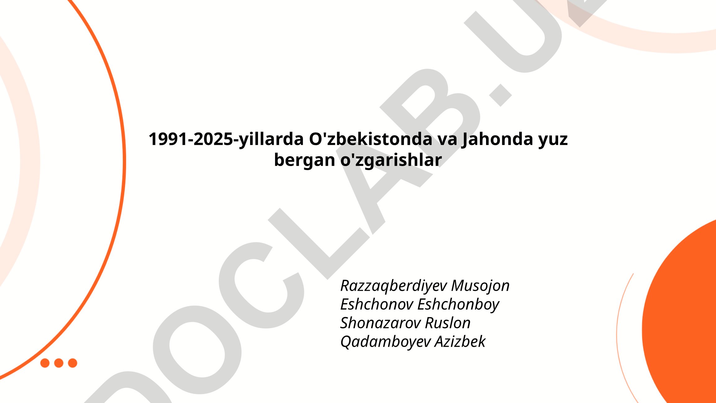 1991-2025-yillarda O'zbekistonda va Jahonda yuz bergan o'zgarishlar