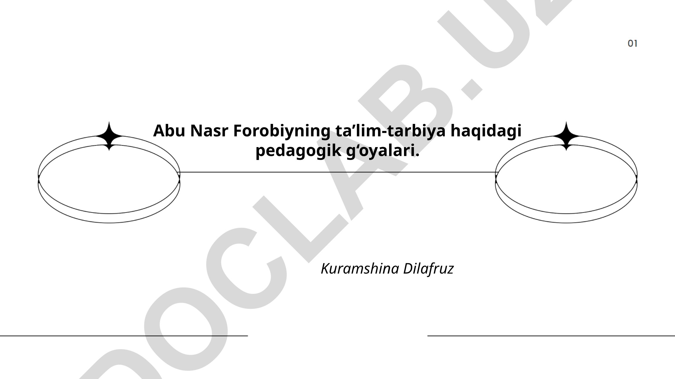 Abu Nasr Forobiyning ta’lim-tarbiya haqidagi pedagogik g‘oyalari