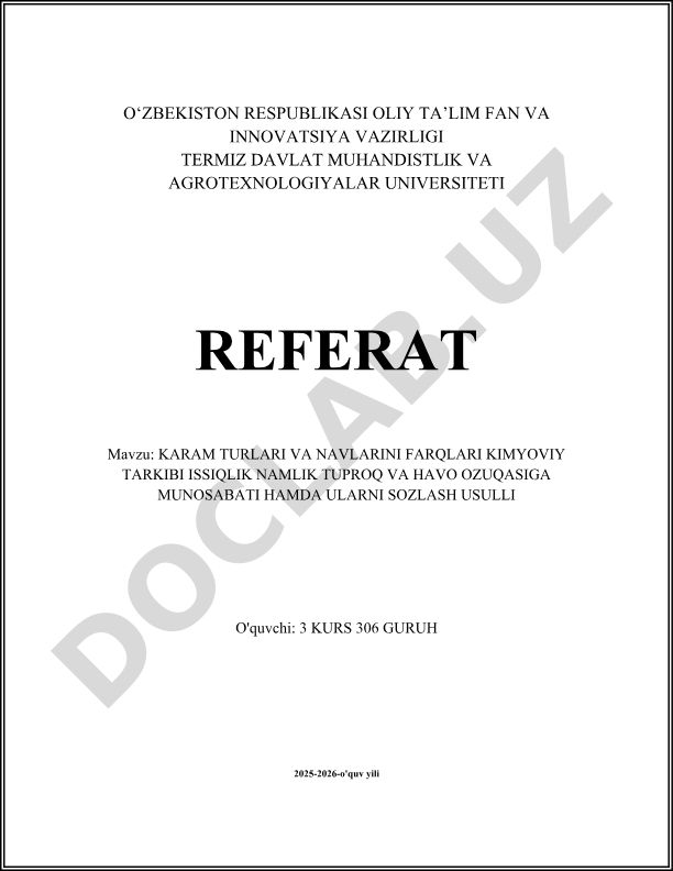 Karam turlari va navlarini farqlari, kimyoviy tarkibi, issiqlik namlik tuproq va havo ozuqasiga munosabati hamda ularni sozlash usullari